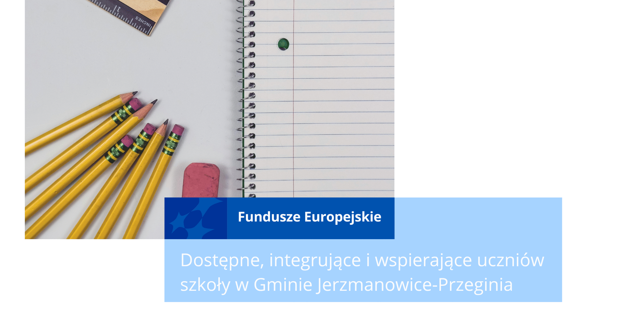 Grafika przedstawiająca tytuł projektu, logotypy funduszy europejskich oraz przybory szkolne