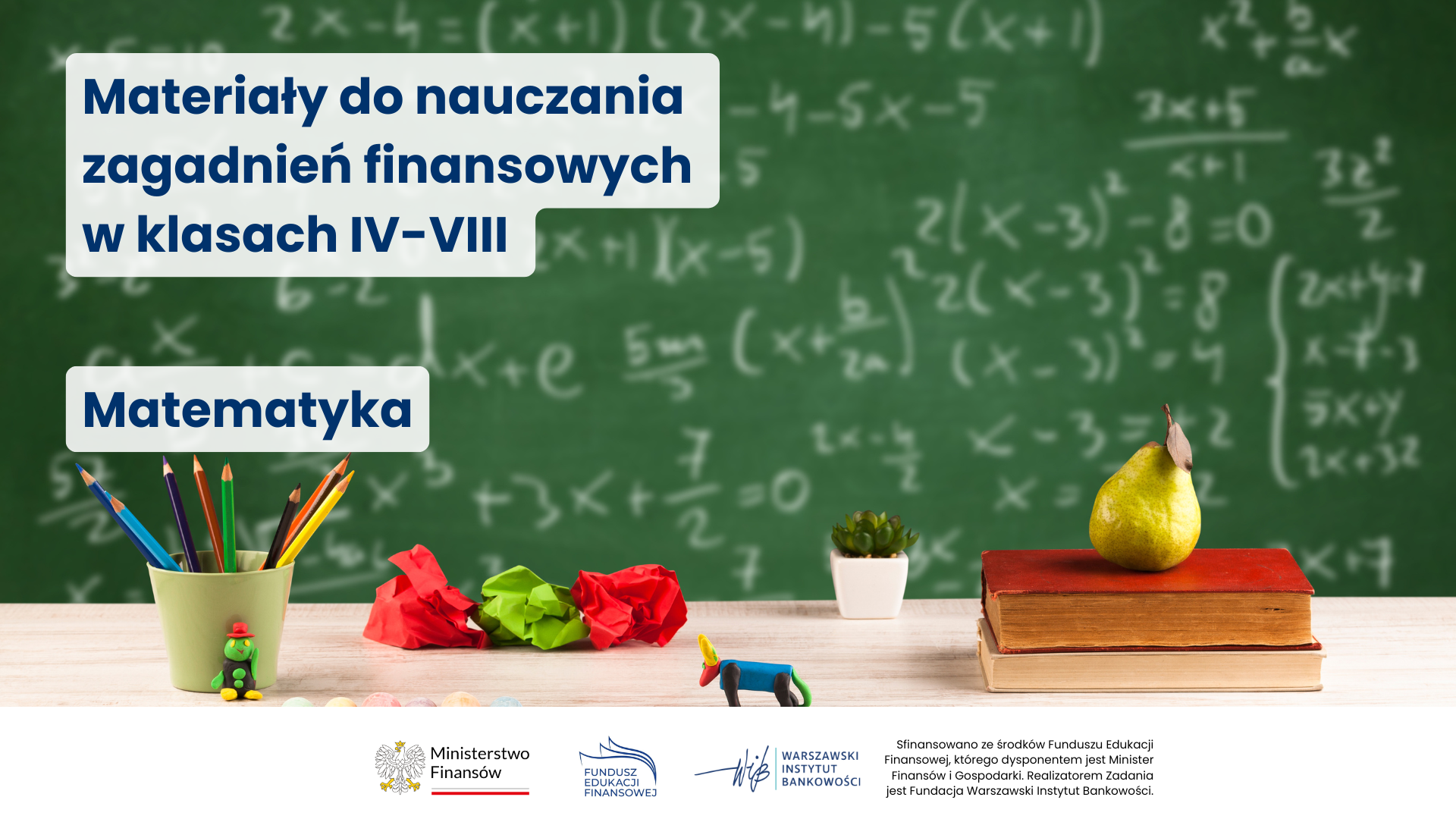 Materiały do nauczania zagadnień finansowych w klasach IV-VIII matematyka