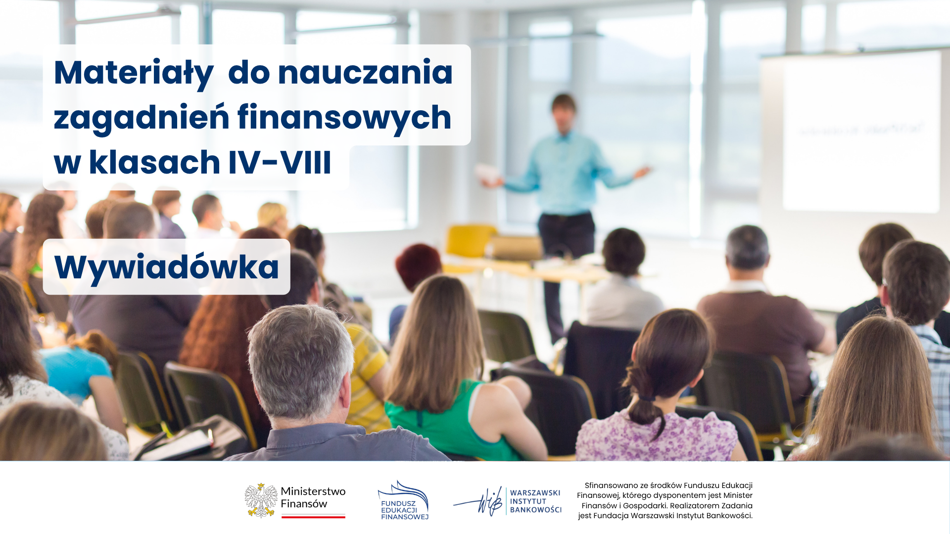 Materiały do nauczania zagadnień finansowych w klasach IV-VIII_wywiadówka